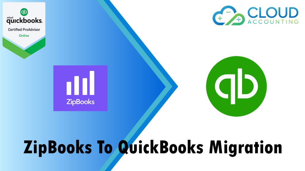 ZipBooks to QuickBooks Online Migration with Cloud Accounting