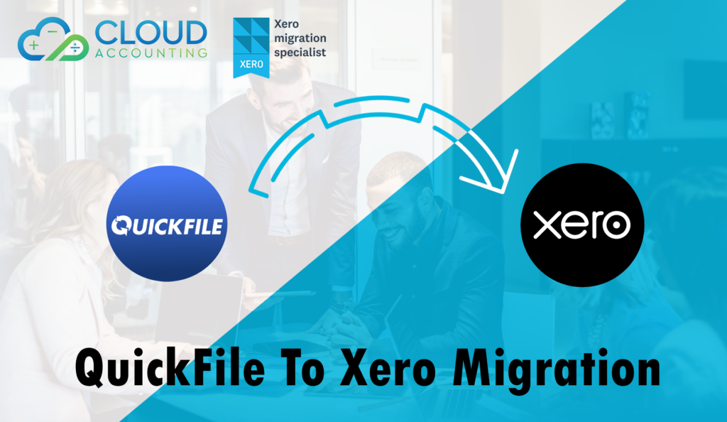 Quickfile to Xero Migration Made Easy with Global Expertise