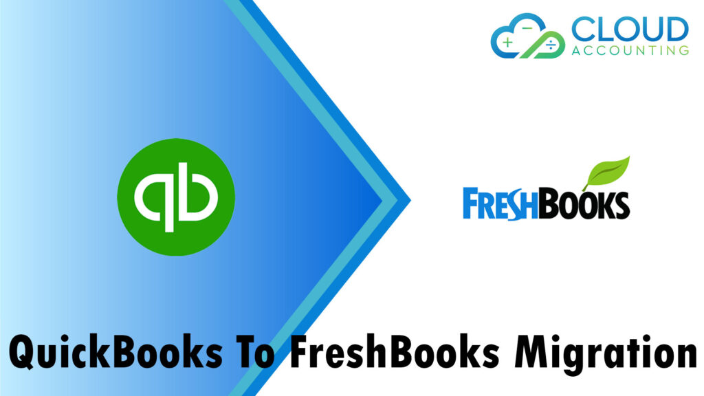 QuickBooks to FreshBooks Migration: Your Path to Modern Accounting