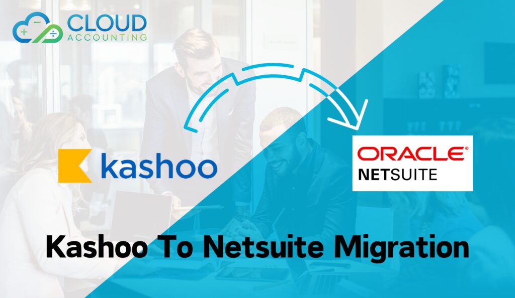 Kashoo to NetSuite Migration and Conversion Service