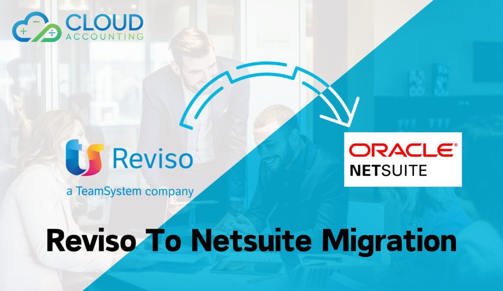 Comprehensive Reviso to NetSuite Migration and Conversion Service