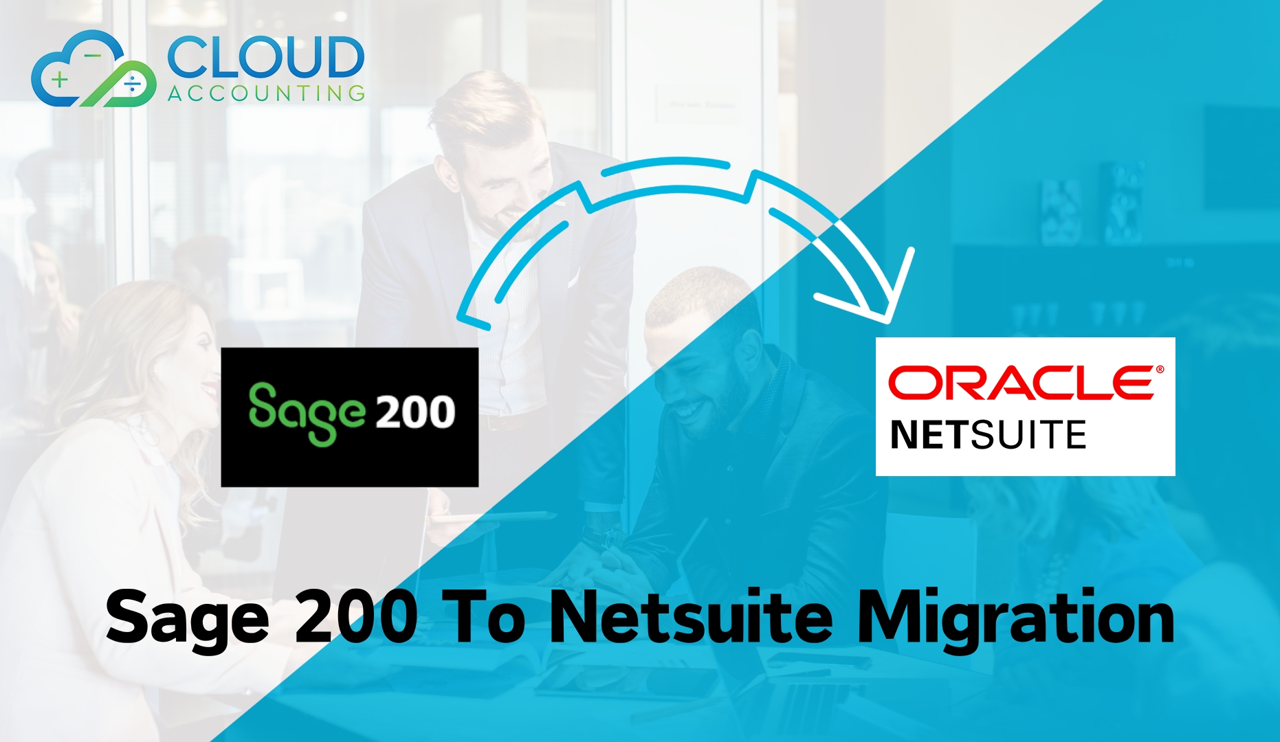 Comprehensive Sage 200 to NetSuite Migration and Conversion Service