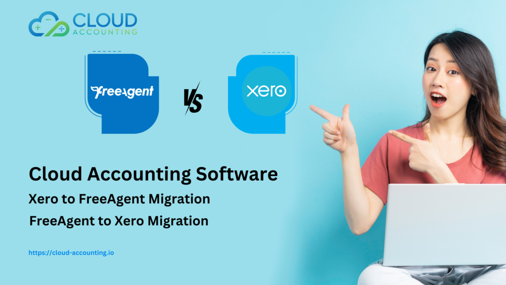 FreeAgent Vs Xero, Xero vs Free agent, Cloud Accounting Software Migration.