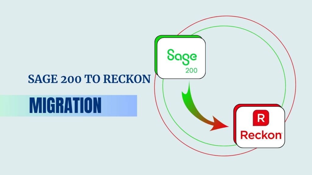 Sage 200 to Reckon Migration with Cloud Accounting
