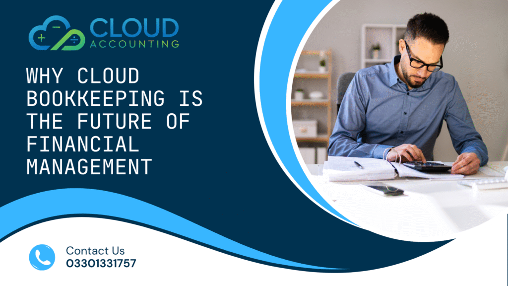Why Cloud Bookkeeping is the Future of Financial Management
