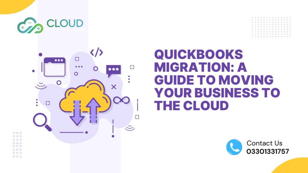 QuickBooks Migration: A Guide to Moving Your Business to the Cloud