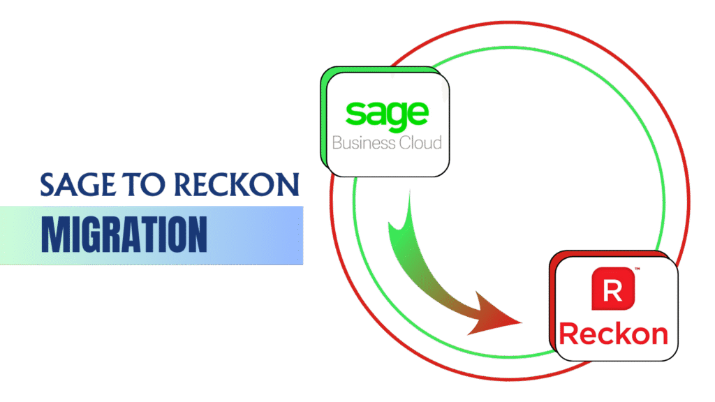 Sage Business Cloud to Reckon Migration