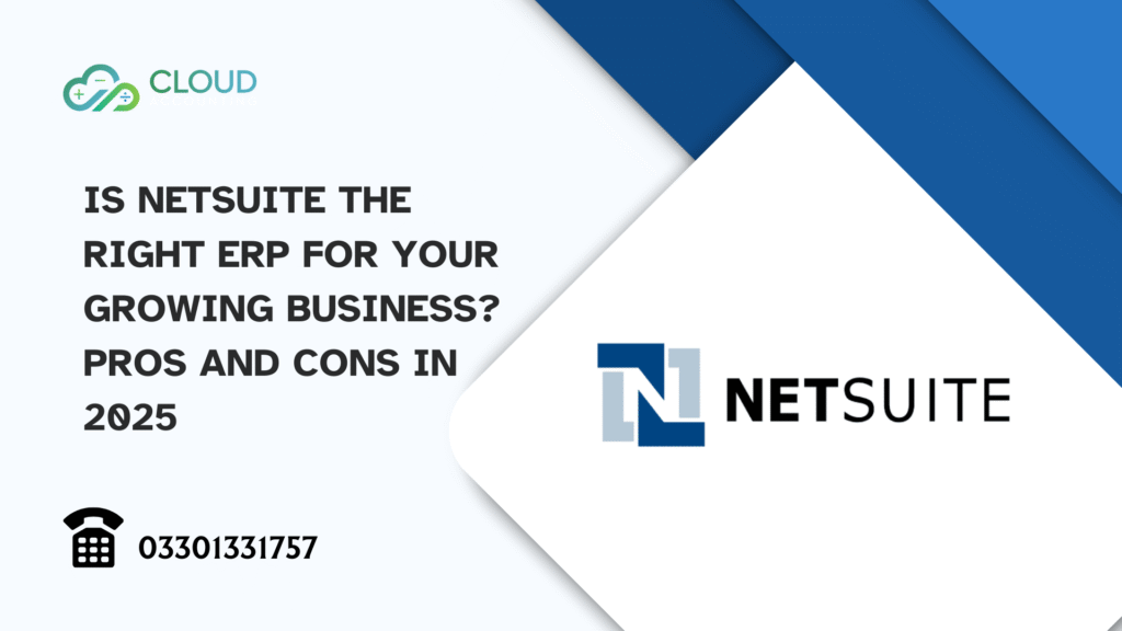 Is NetSuite the Right ERP for Your Growing Business Pros and Cons in 2025