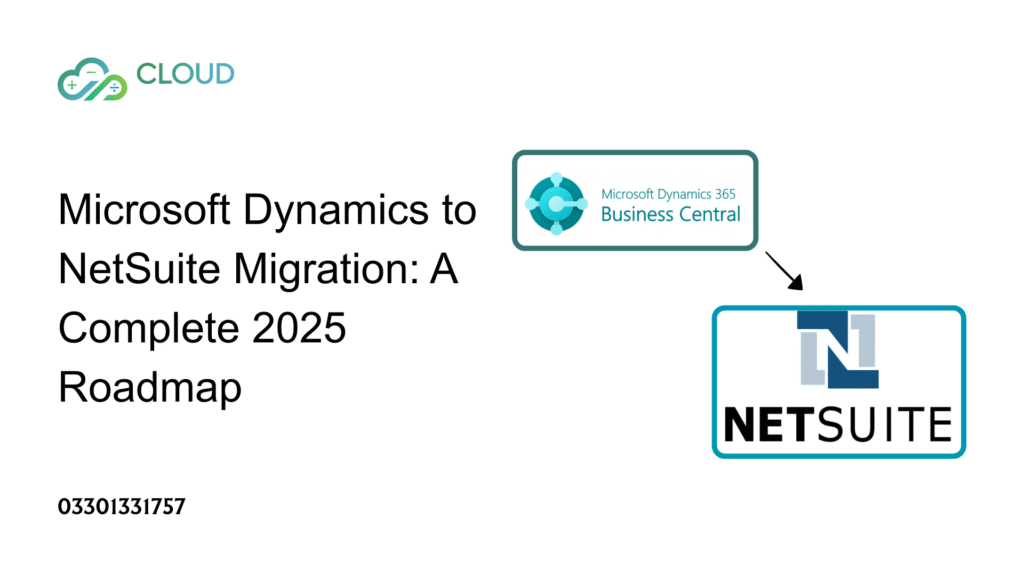 Microsoft Dynamics to NetSuite Migration A Complete 2025 Roadmap