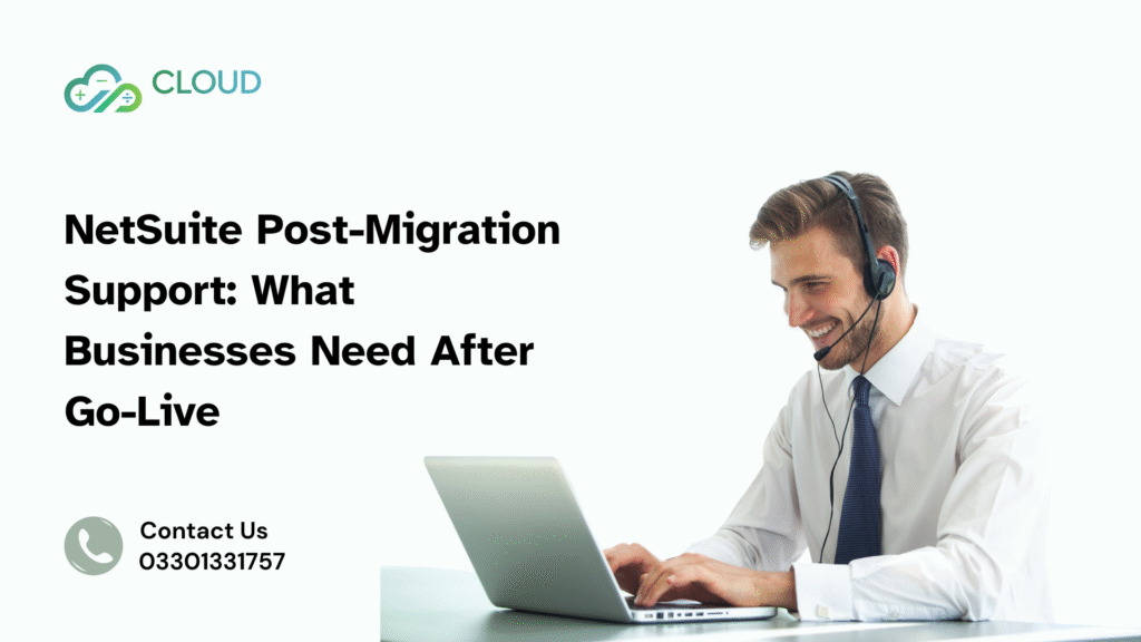 NetSuite Post-Migration Support: What Businesses Need After Go-Live