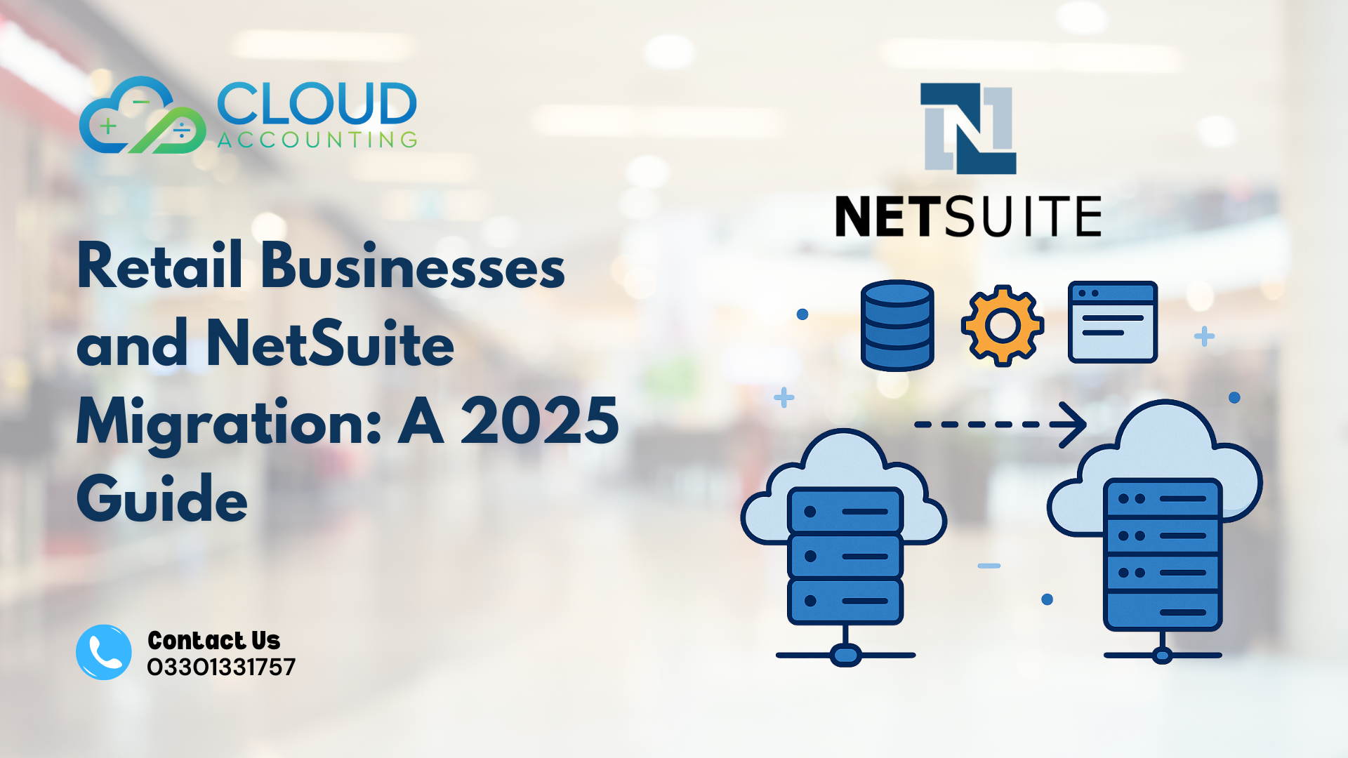 Retail Businesses and NetSuite Migration: A 2025 Guide