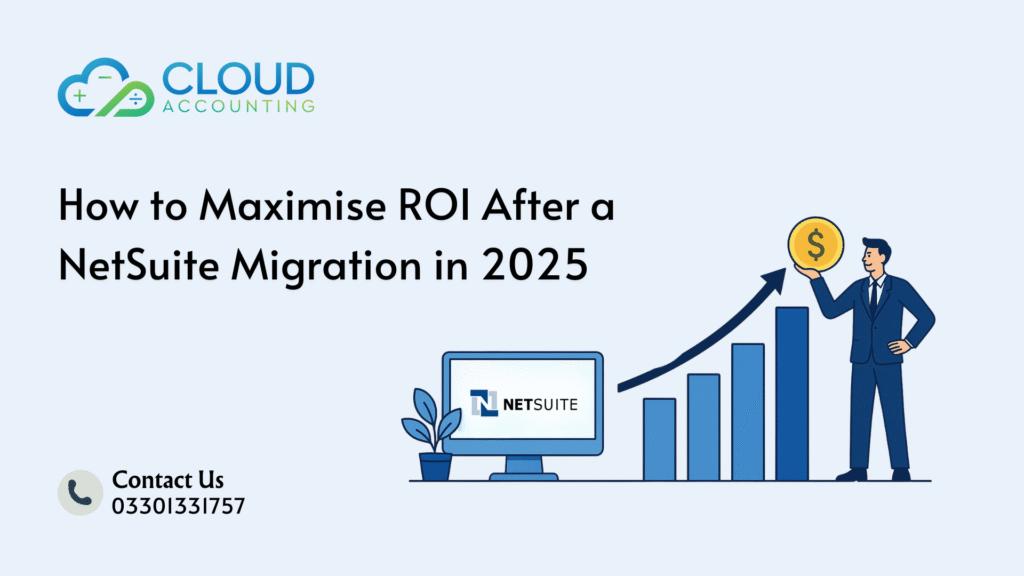 How to Maximise ROI After a NetSuite Migration in 2025