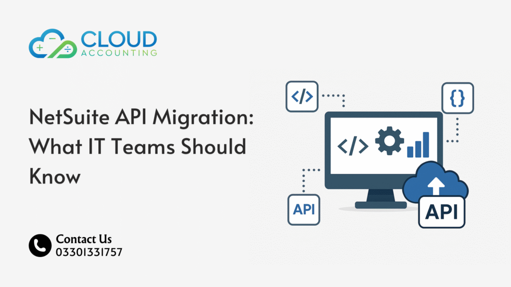 NetSuite API Migration: What IT Teams Should Know
