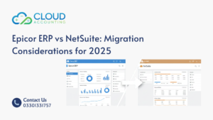 Epicor ERP vs NetSuite Migration Considerations for 2025